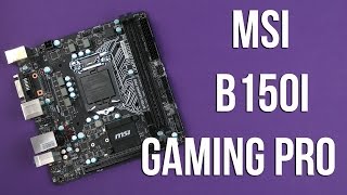Распаковка MSI B150I Gaming Pro