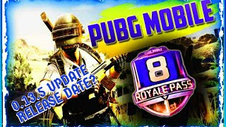 Pubg Season 8/Season 8 pubg Mobile/Pubg 0.13.5 Update Date