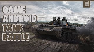 5 GAME ANDROID TANK TERBAIK 2018