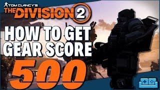 DIVISION 2 | HOW TO GET TO GEAR SCORE 500