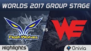 FW vs WE Highlights World Championship 2017 Group Stage Flash Wolves vs Team WE by Onivia
