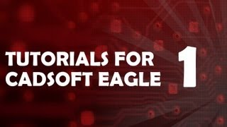 Tutorial 1 for Eagle: Schematic Design