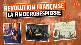 La fin de Robespierre |  HNLD Révolution française tome 14