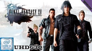 Final Fantasy XV / UHD630 / i3 8100 / Pruebas de rendimiento /