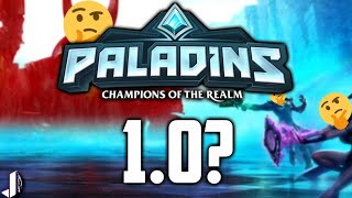 PALADINS 1.0 GAME LAUNCH - WAIT A SECOND!?