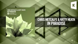 Chris Metcalfe & Katty Heath - In Paradise (Amsterdam Trance)