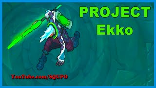 PROJECT: Ekko - Skin Spotlight (League of Legends)