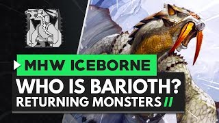 Monster Hunter World Iceborne | Who Is Barioth?