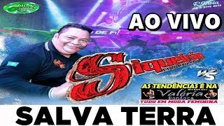 SIQUEIRÃO SAUDADE O PÁSSARO FENIX AO VIVO  EM SALVA TERRA DJ SIQUEIRA