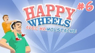 #6 Happy Wheels - HOMME CANON ET FRAUDEUR !