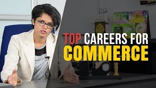 Best Career Options for Commerce Students after Class 12