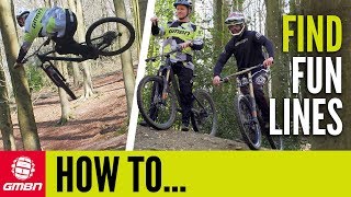 Find The Most Fun Line While Mountain Biking | GMBN How To