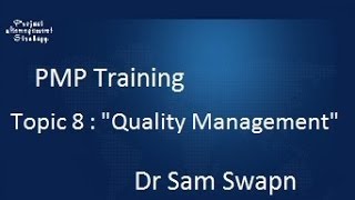 PMP Training - Topic 8 : "Quality Management"