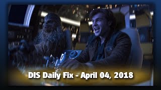 DIS Daily Fix | Your Disney News for 04/04/18