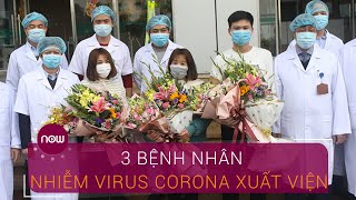 Lộ trình nhiễm virus Corona của 3 bệnh nhân mới xuất viện | VTC Now