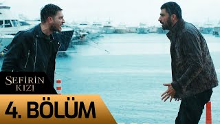 Sefirin Kızı 4. Bölüm
