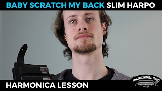How to play Baby Scratch My Back by Slim Harpo on Bb harmonica
