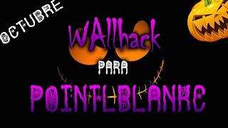 WallHack Para Pointblank Latino 2016 Actualizado "Octubre"