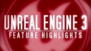 Unreal Engine 3 - (2012) Feature Highlights + Next-Gen Visuals Showcase