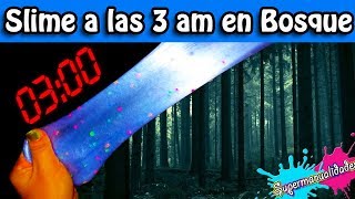 Slime a las 3 de la mañana en el bosque