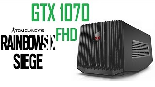 Alienware GTX 1070 vs Rainbow Six Siege Benchmark
