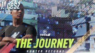FIFA 18 - The Journey/Az utazás 1. rész - A nagy visszatérés!