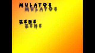 Mulatos zene 1