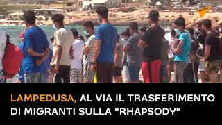 Lampedusa, al via il trasferimento di migranti sulla "Rhapsody"