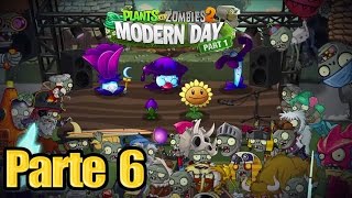 Plants vs Zombies 2 - Parte 6 Tiempos Modernos - Español