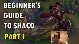 Learn How to Play Shaco - Beginner's Guide to Shaco Season 7 - Tips & Tricks