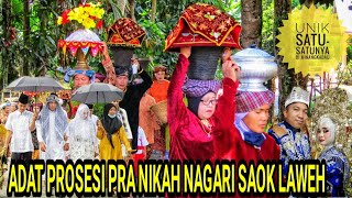 Prosesi pra nikah adat minangkabau nagari Saok laweh