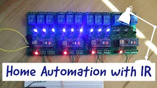 IR Remote Controlled Home Automation | Arduino Projects