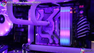 Antec  Series 5 RGB DDR4 RGB LED EFFECT ( ASUS AURA SYNC )