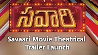 Savaari Movie Theatrical TRAILER Launch | Nandu | Sudheer Babu | Saahith Mothkuri