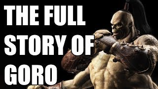 The Full Story of Goro - Before You Play Mortal Kombat 11