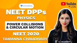 NEET 2020 DPP on Power Collisions & Circular motion | Tamanna Chaudhary | Physics |Unacademy Sapiens
