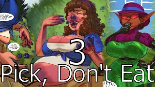 Pick, Don't Eat Comic Dub Part 3