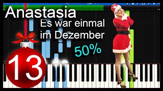 Anastasia - Es war einmal im Dezember 50% - Piano Tutorial (Synthesia)