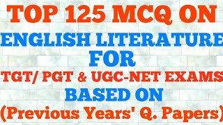 TOP 125 MCQs on  English Language & Literature for TGT, PGT, UGC- NET Exams