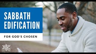 The Israelites: Sabbath Edification For God's Chosen