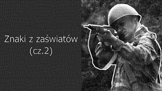 Znaki z zaświatów - cz.2 (duchy, zjawy)
