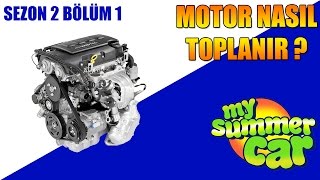 My Summer Car - Motor Nasıl Toplanır ? - S2B1