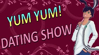 I want to date a hot guy! | Yum Yum! Dating Show