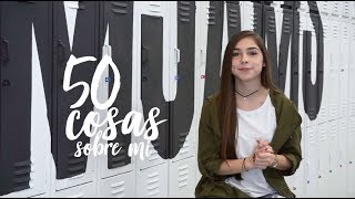 50 Cosas sobre mi! - Yazmin Cantu