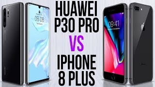 Huawei P30 Pro vs iPhone 8 Plus (Comparativo)