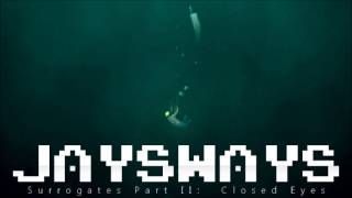 JaysWays - "Surrogates Part II" Full Album Mix