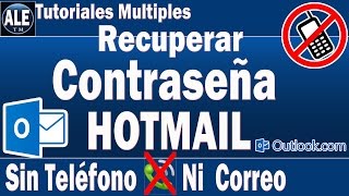 Como Recuperar Contraseña De Hotmail Sin Numero De Telefono Ni Correo Electronico | Outlook