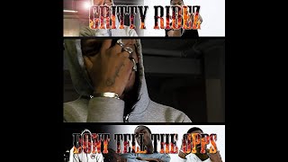 Gritty Ridez - Don't Tell The Opps [Net Video]