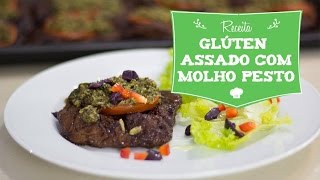Como Preparar  Seitan Assado com Molho Pesto (Carne de Glúten)