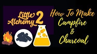 Little Alchemy 2-How to make Campfire & Charcoal Cheats & Hints